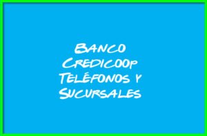 Banco Credicoop Teléfonos y Sucursales