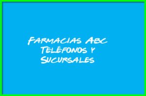 Farmacias Abc Teléfonos y Sucursales