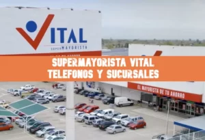 Teléfonos y Sucursales de Supermayorista Vital